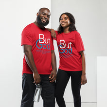 Load image into Gallery viewer, But God Unisex T-Shirt