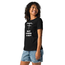 Load image into Gallery viewer, I Can't...But Women's Relaxed T-Shirt