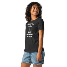 Load image into Gallery viewer, I Can't...But Women's Relaxed T-Shirt