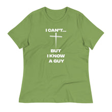 Load image into Gallery viewer, I Can&#39;t...But Women&#39;s Relaxed T-Shirt
