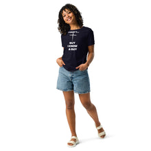 Load image into Gallery viewer, I Can't...But Women's Relaxed T-Shirt