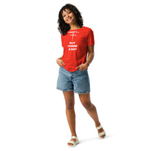 Load image into Gallery viewer, I Can&#39;t...But Women&#39;s Relaxed T-Shirt
