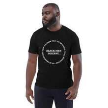 Load image into Gallery viewer, BLACK MEN DESERVE Unisex organic cotton t-shirt