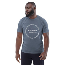 Load image into Gallery viewer, BLACK MEN DESERVE Unisex organic cotton t-shirt