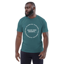 Load image into Gallery viewer, BLACK MEN DESERVE Unisex organic cotton t-shirt
