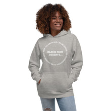 Load image into Gallery viewer, Black Men Deserve Unisex Hoodie
