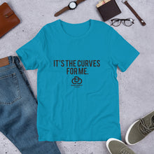 Load image into Gallery viewer, It's The Curves For Me Short-Sleeve Unisex T-Shirt
