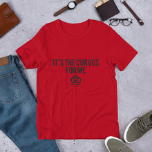 Load image into Gallery viewer, It's The Curves For Me Short-Sleeve Unisex T-Shirt