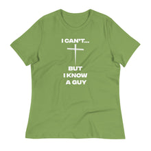 Load image into Gallery viewer, I Can&#39;t...But Women&#39;s Relaxed T-Shirt
